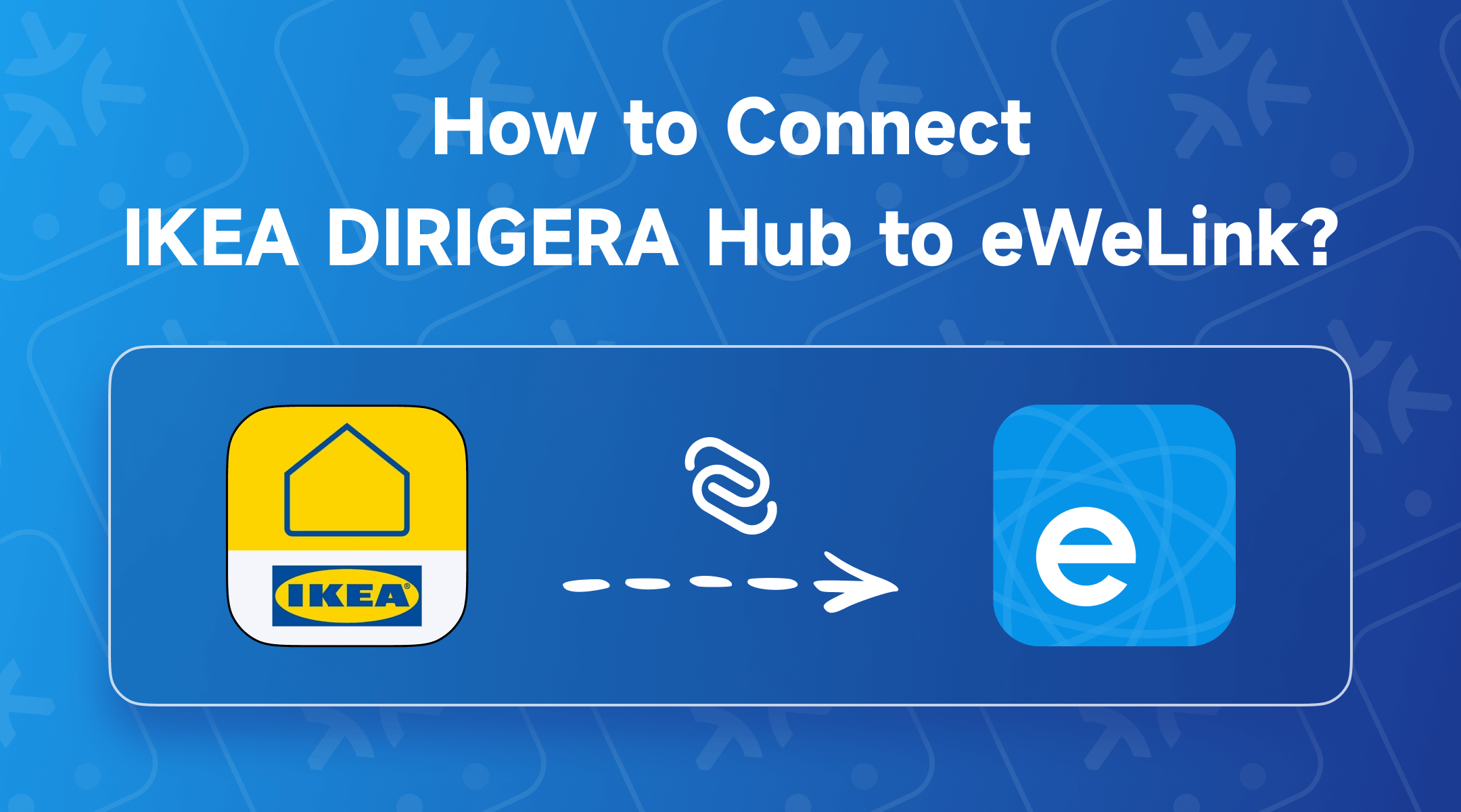 How to Connect IKEA DIRIGERA Hub to eWeLink?